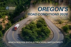 Oregon road conditions 2026 with truck on highway